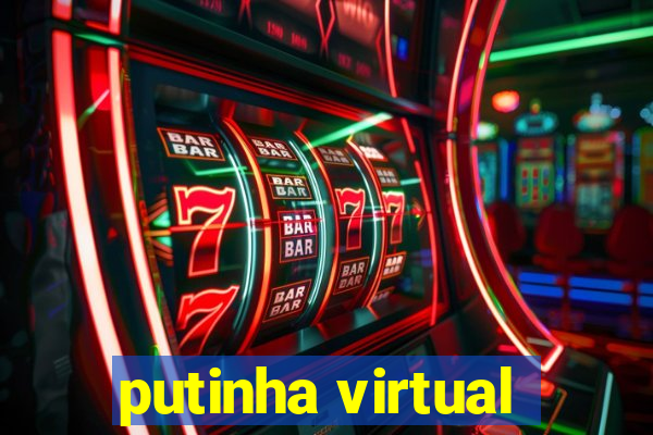 putinha virtual